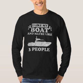 Camiseta Me Gusta Mi Bote Y Quizá Como 3 Personas En Bote