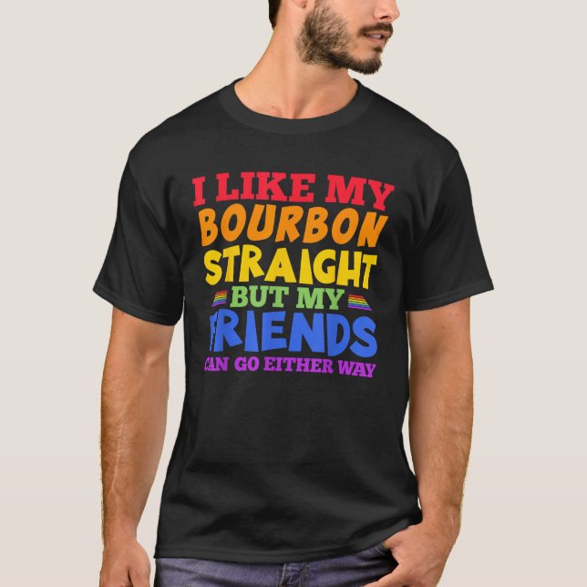 Camiseta Me Gusta Mi Bourbon Straight LGBTQ Gay Pride Mes T (Anverso)