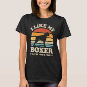 Camiseta Me Gusta Mi Boxer Y Quizás Como 3 Personas Perros