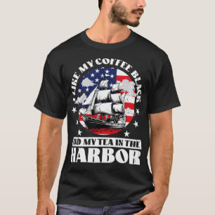 Camiseta Me gusta mi café negro y mi té en el puerto de EE.