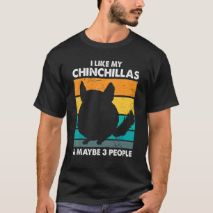 Camiseta Me Gusta Mi Chinchillas Y Quizá 3 Personas