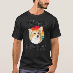 Camiseta Me Gusta Mi Corgi Y Quizás 3 Personas