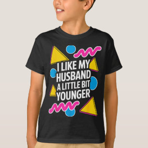 Camiseta Me gusta mi esposo un poco más joven Dicho diverti