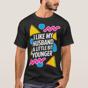 Camiseta Me gusta mi esposo un poco más joven dicho diverti