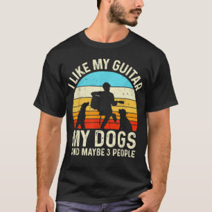 Camiseta Me Gusta Mi Guitarra Perros Y Quizás 3 Personas Gu