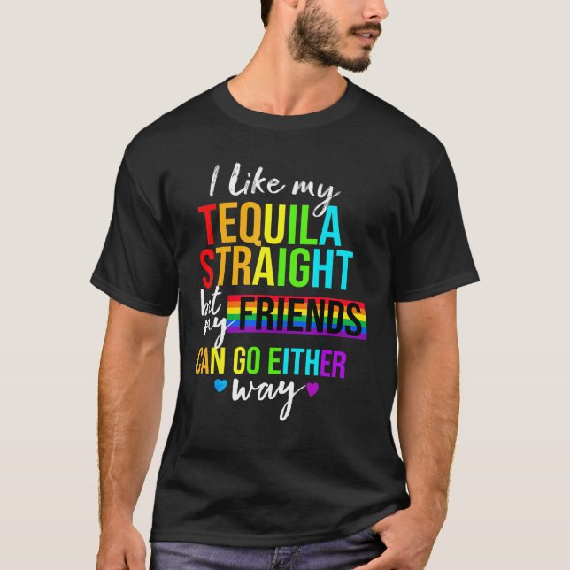Camiseta Me Gusta Mi Lgbt Directo Tequila Lesbiana Gay (Anverso)