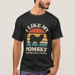 Camiseta Me Gusta Mi Pomsky Y Quizá Como 3 Personas Husky P
