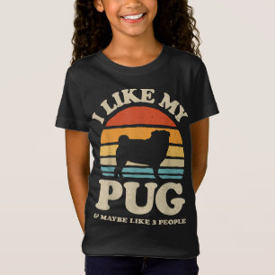Camiseta Me Gusta Mi Pug Y Quizás Como 3 Personas Perro Per