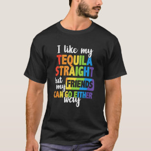 Camiseta Me Gusta Mi Tequila Directamente Mis Amigos Pueden