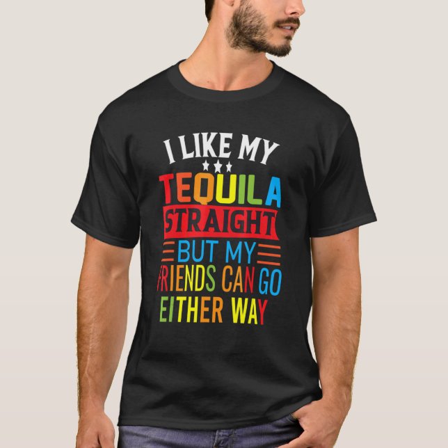 Camiseta Me Gusta Mi Tequila Directamente Pero Mis Amigos P (Anverso)