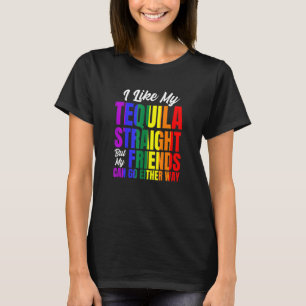 Camiseta Me Gusta Mi Tequila Directo Pero Mis Amigos Lgbt P