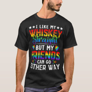 Camiseta Me Gusta Mi Whisky Recto Pero Mis Amigos Lgbt