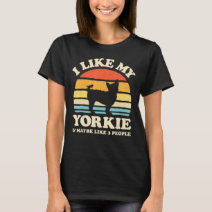 Camiseta Me Gusta Mi Yorkie Y Quizás 3 Personas Yorkshire