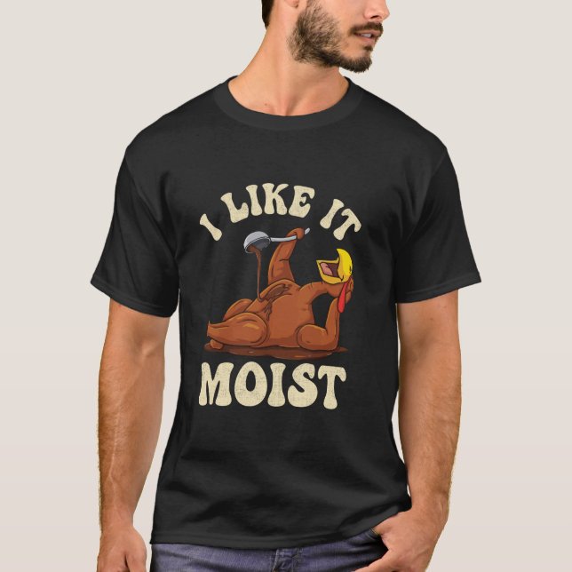 Camiseta Me Gusta Moist, así que aguanté algo de gravedad s (Anverso)