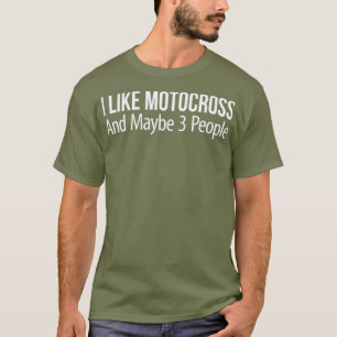 Camiseta Me Gusta Motocross Y Quizá 3 Personas