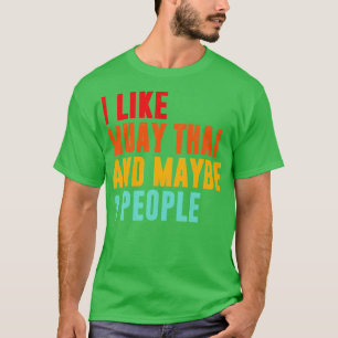 Camiseta Me Gusta Muay Thai Y Quizás Muay Thai F