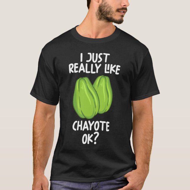 Camiseta Me Gusta Mucho Chayote Ok (Anverso)