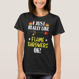 Camiseta Me Gusta Mucho El Flame De La Llama, Ok Flametrowe