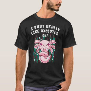 Camiseta Me Gusta Mucho El Humor Gracioso De Axolotls Salam