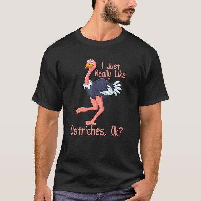 Camiseta Me Gusta Mucho El Ostrich Gracioso De Ostriches (Anverso)