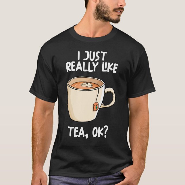 Camiseta Me Gusta Mucho El Té Ok (Anverso)