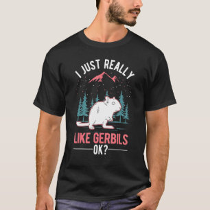Camiseta Me gusta mucho Gerbils Carreras Rat Gerbil