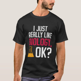 Camiseta Me Gusta Mucho La Biología Ok Biólogo