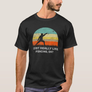Camiseta Me gusta mucho la esgrima Ok
