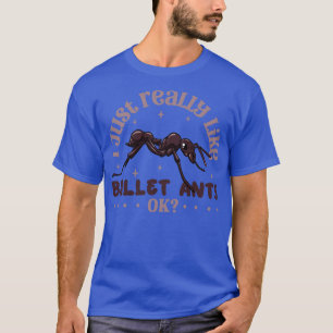 Camiseta Me gusta mucho la hormiga de grano