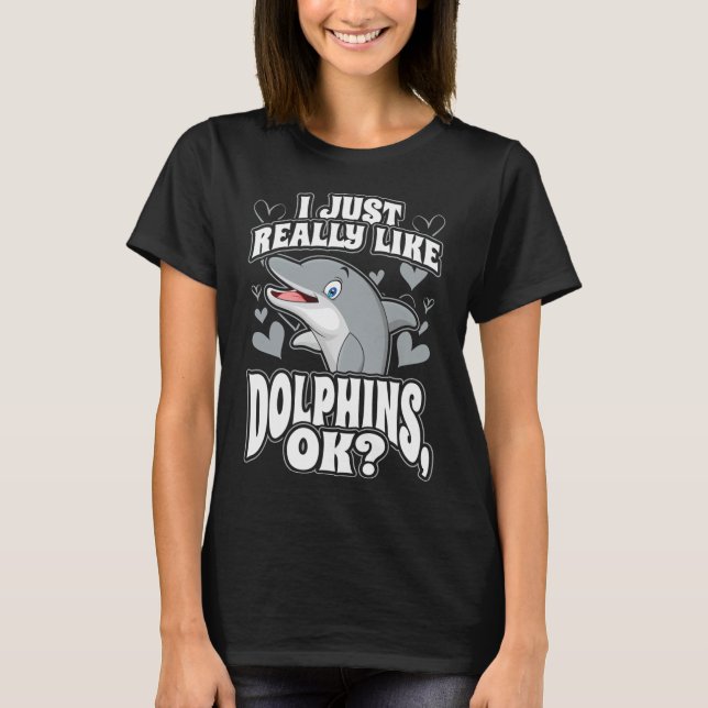 Camiseta Me gusta mucho los delfines ok (Anverso)
