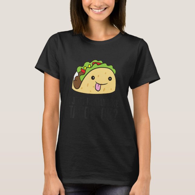 Camiseta Me Gusta Mucho Taco, Vale, Tacos Mexicanos. (Anverso)