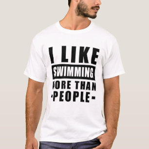 Camiseta Me gusta nadar más que la gente - Cita divertida