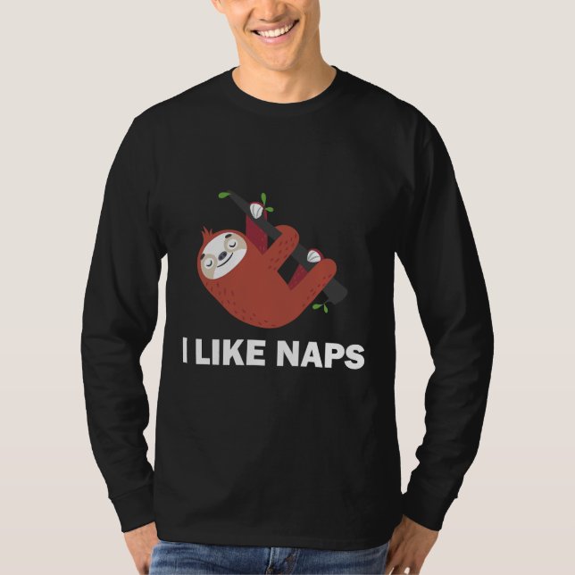 Camiseta Me Gusta Naps Sloth Funny Sloth (Anverso)