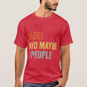 Camiseta Me Gusta Padel Quizá 3 Personas
