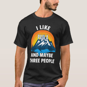 Camiseta Me Gusta Paola Y Quizá Tres Personas