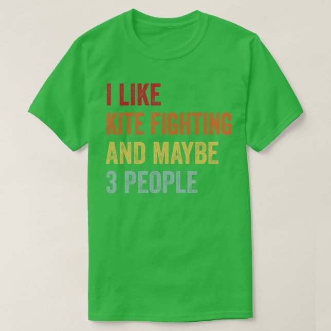 Camiseta Me Gusta Pelear Con Cometas Quizá 3 Personas (Diseño del anverso)