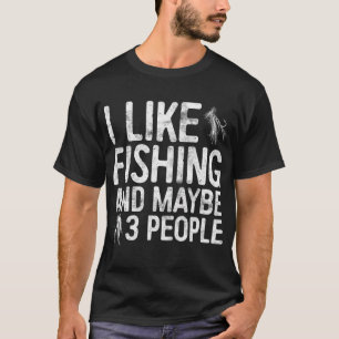 Camiseta Me gusta pescar y quizás 3 personas regalo pescado