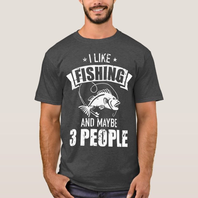 Camiseta Me gusta pescar y tal vez tres personas (Anverso)