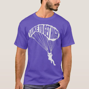 Camiseta Me Gusta Ponerme Alto Paracaidista De Skydive Pa