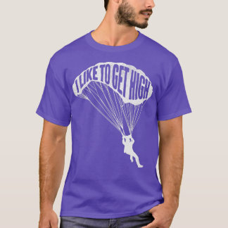 Camiseta Me Gusta Ponerme Alto Paracaidista De Skydive Pa