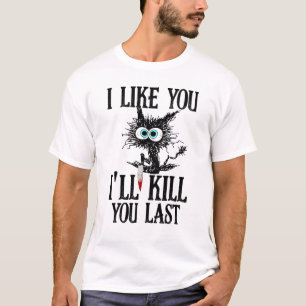 Camiseta Me Gusta que te mataré al último gato gracioso