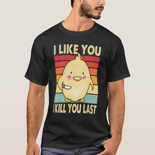 Camiseta Me Gusta Que Te Maté El Pollo De La Última Polla (Anverso)