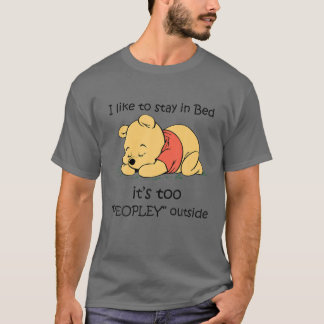 Camiseta Me gusta quedarme en la cama. Es demasiado gente a