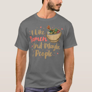 Camiseta Me Gusta Ramen Y Quizá 3 Personas, Guay Anime Para
