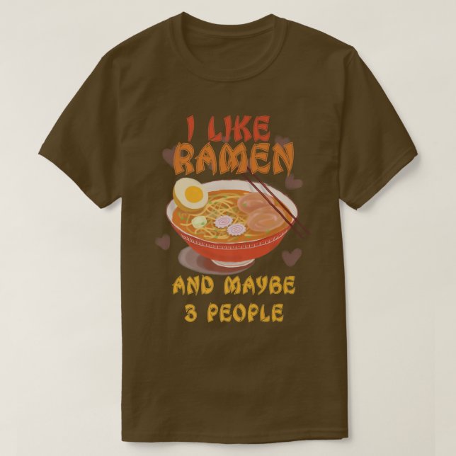 Camiseta Me Gusta Ramen Y Quizás 3 Camisas Japonesas Noo (Diseño del anverso)