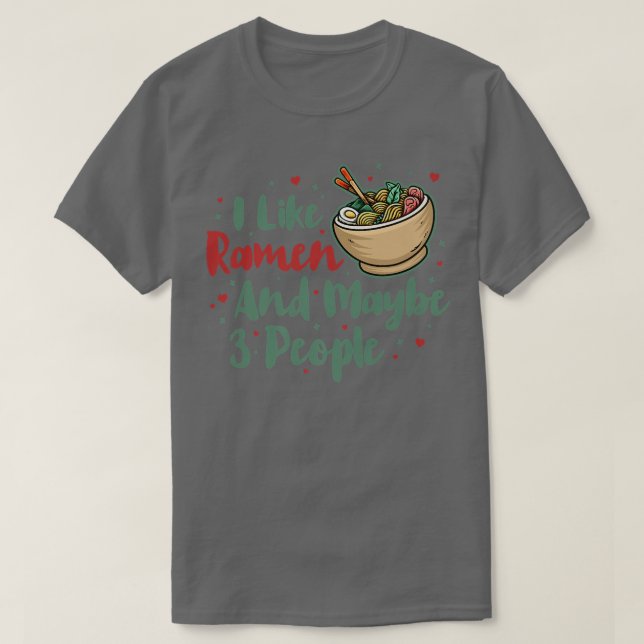 Camiseta Me gusta Ramen y quizás 3 personas, Cool Anime par (Diseño del anverso)