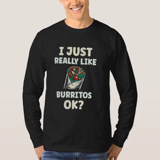 Camiseta Me Gusta Realmente Burritos Ok (Anverso)