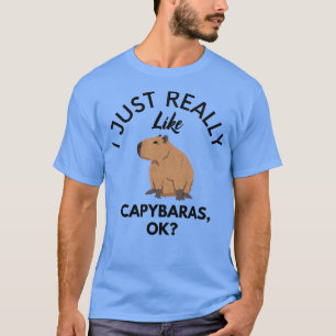 Camiseta Me Gusta Realmente Capybaras Ok