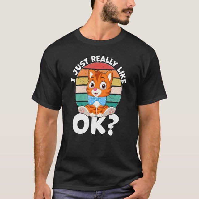 Camiseta Me Gusta Realmente Cat Kitten Kitty (Anverso)