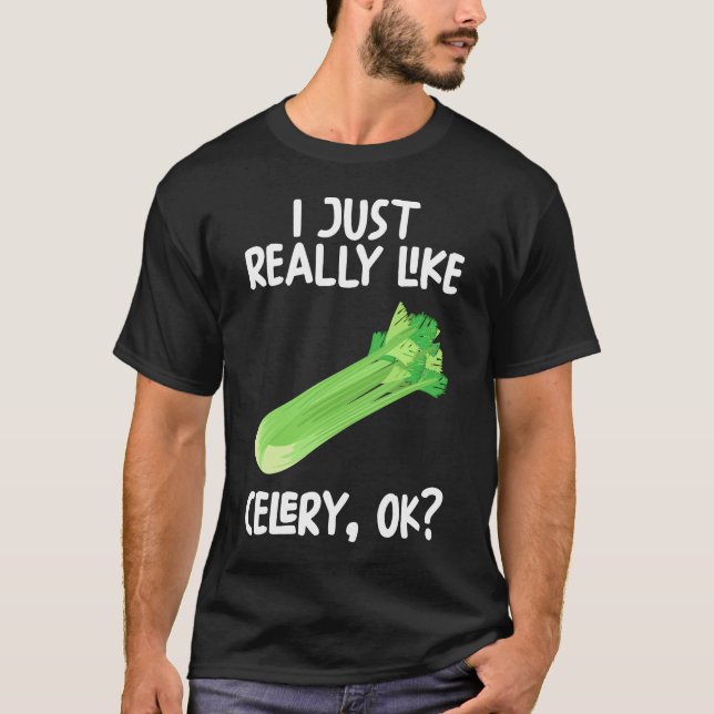 Camiseta Me Gusta Realmente Celery Ok (Anverso)